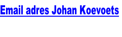Email adres Johan Koevoets
